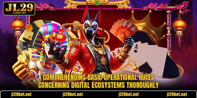 Comprehending basic operational rules concerning digital ecosystems thoroughly