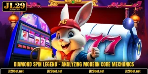 Diamond Spin Legend - Analyzing Modern Core Mechanics