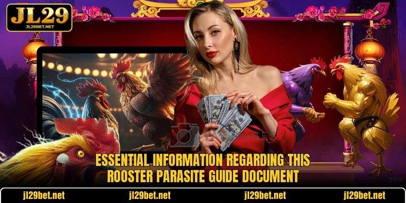 Essential information regarding this rooster parasite guide document