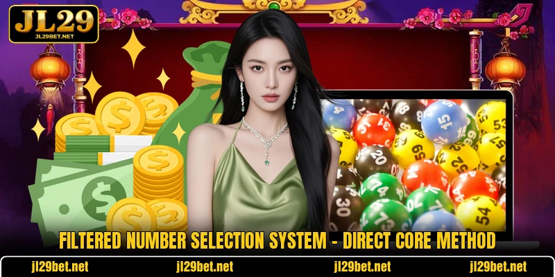 Filtered Number Selection System - Direct Core Method