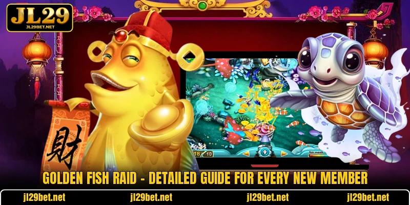 Golden Fish Raid - Detailed Guide For Every New Member