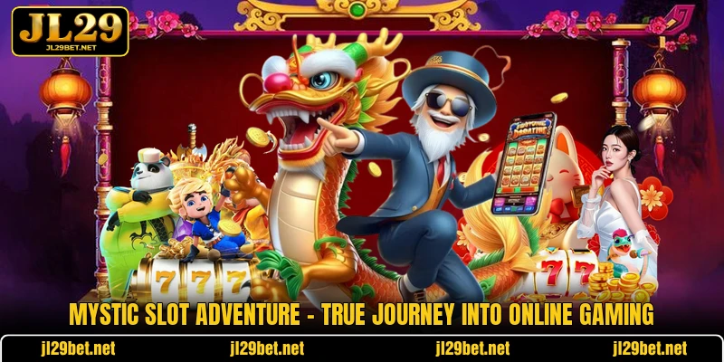 Mystic Slot Adventure - True Journey Into Online Gaming