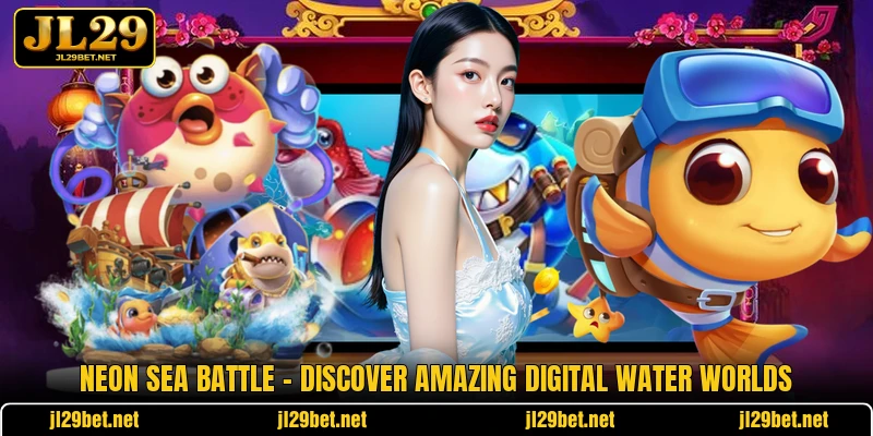 Neon Sea Battle - Discover Amazing Digital Water Worlds