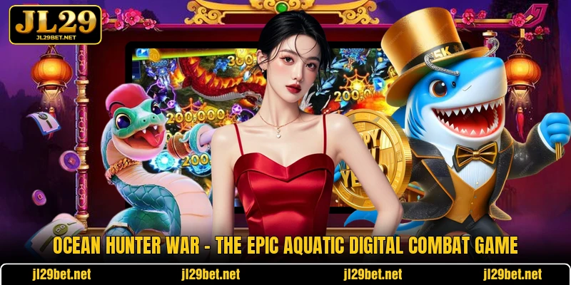 Ocean Hunter War - The Epic Aquatic Digital Combat Game