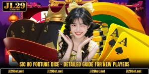 Sic Bo Fortune Dice - Detailed Guide For New Players