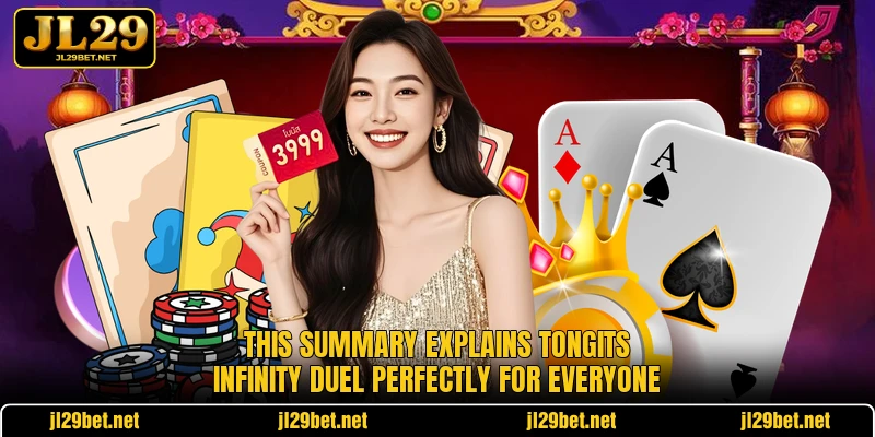 This summary explains Tongits Infinity Duel perfectly for everyone