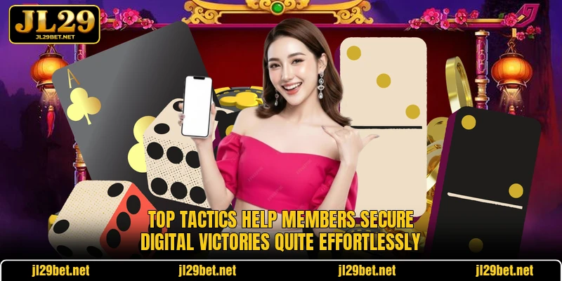 Top tactics help members secure digital victories quite effortlessly